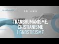 Transhumanisme cristianisme i gnosticisme  ateneu universitari sant paci