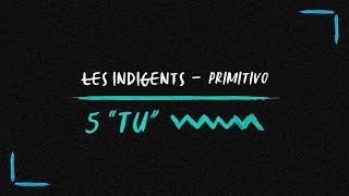 Video thumbnail of "Les Indigents - Tu (Official Audio)"