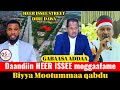 GABAASA ADDAA July 24 2025 Daandiin HEER IISSEE Dirree Dhawaatti Moggaafame Biyya Mootummaa Qabdu GABAASA ADDAA July 24 2025 Daandiin HEER IISSEE Dirree Dhawaatti Moggaafame Biyya Mootummaa Qabdu