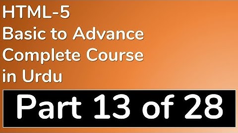 13 Form Element in HTML in Urdu with Example