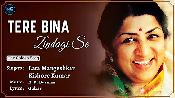 Tere Bina Zindagi Se Koi Shikwa To Nahin (Lyrics) - Lata Mangeshkar #RIP , Kishore Kumar |R.D.BURMAN