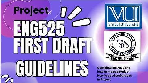 Project Eng525, 528, 526 Guidelines/ First Draft/Assignment 1/Solution/How to write Project, Thesis,