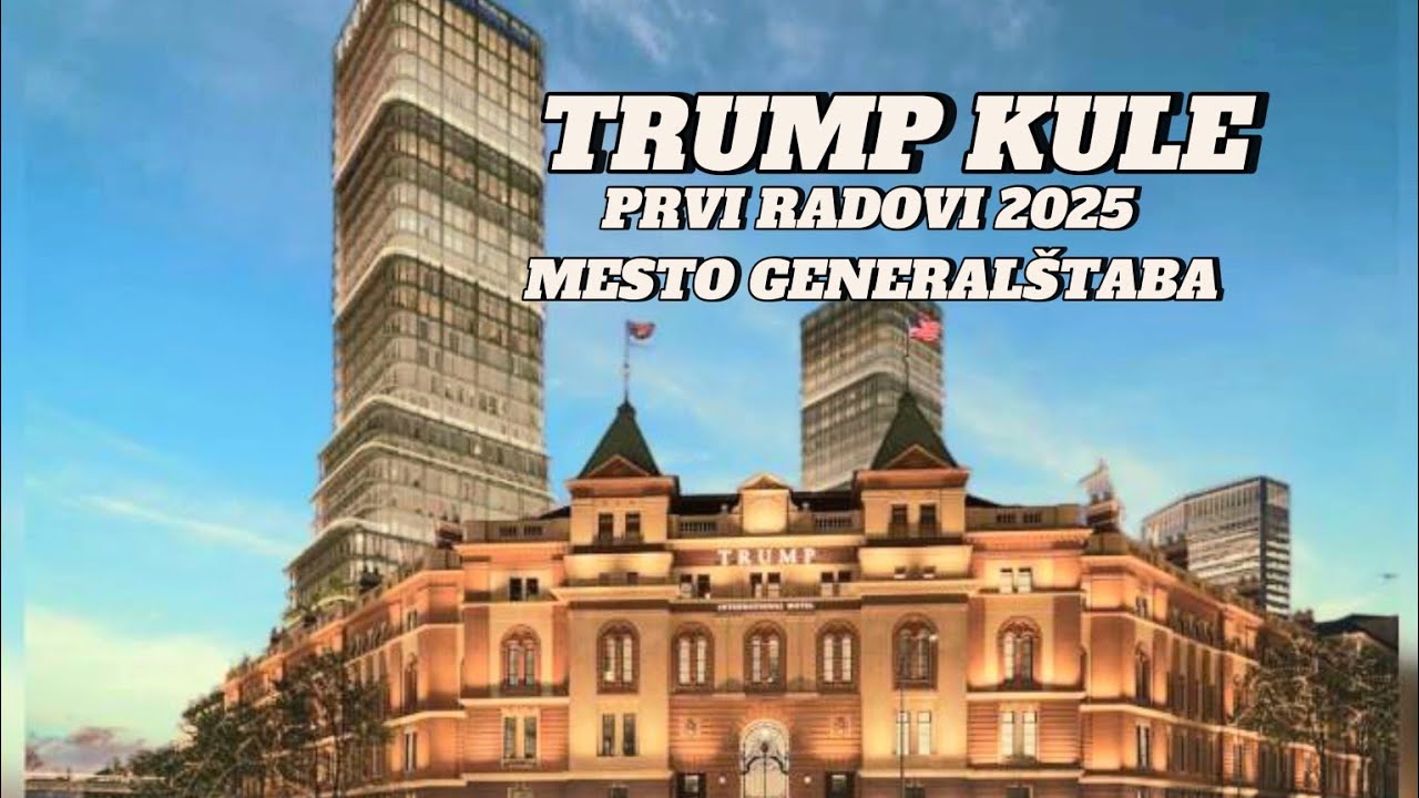 TRAMP KULE  zgrade Generalštaba radovi krecu u 2025 investitor i Emmar uz Amerikance