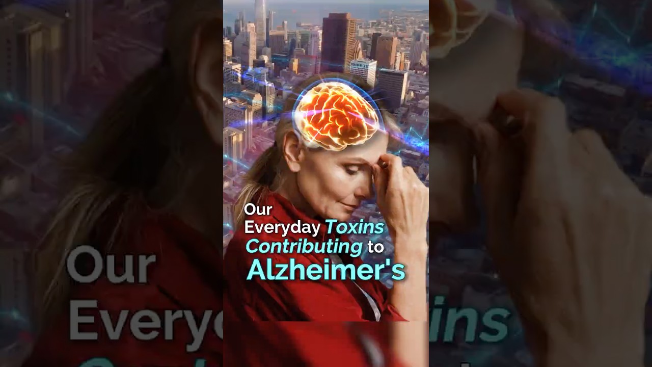 These everyday toxins are contributing to a rise in Alzheimer's 