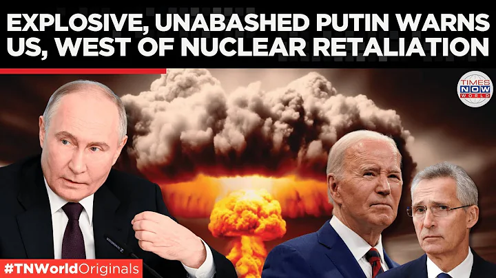 Putin Warns of Nuclear Response, Dismisses NATO Attack Fears, and Criticizes Western Actions