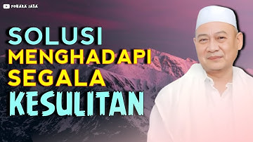 SOLUSI NGA HAREUPAN KESULITAN KASUSAH DINA URUSAN DUNIA | ABUYA UCI TURTUSI