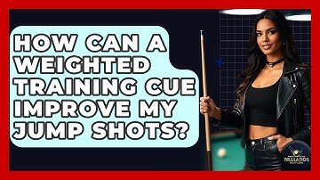 How Can A Weighted Training Cue Improve My Jump Shots? | Billiards Hustlers