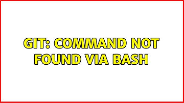 git: command not found via bash (3 Solutions!!)