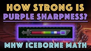 How Strong is Purple Sharpness + How we tested(MHW Iceborne)