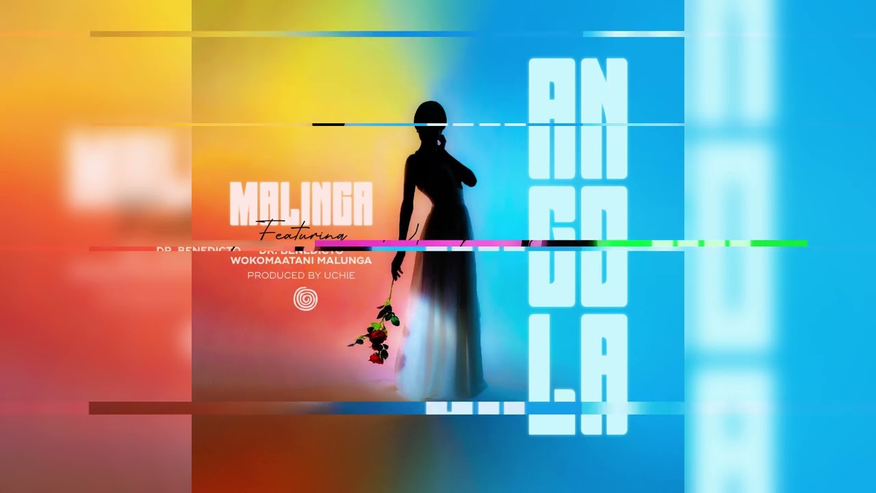 Malinga   Angola ft Dr Benedicto Wokomaatani Malunga Official Audio