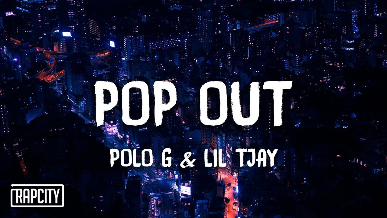 Polo G ft Lil TJay   Pop Out Lyrics