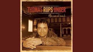 Video thumbnail of "Thomas Rups Unger - Alles was ich brauch"