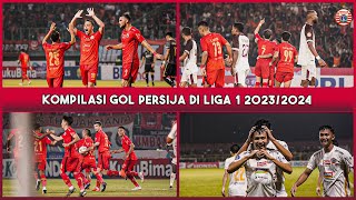 PARADE 49 GOL PERSIJA | Lesatan Gol-Gol Terbaik Macan Kemayoran di Liga 1 2023/2024