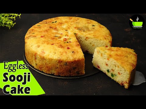 Eggless Sooji Cake Recipe | Rava Cake | Sooji Cake | Semolina Cake | Eggless Tutti Frutti Sooji Cake | She Cooks