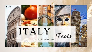 Italy Unveiled: Top 10 Fascinating Facts