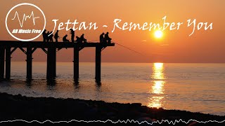 Jettan - Remember You