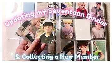 SEVENTEEN PHOTOCARD SORTING & COLLECTING A NEW MEMBER OF SVT (Update my binder with me #2)