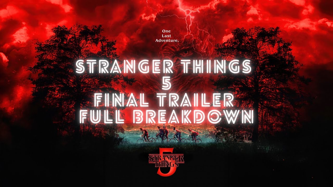 🔥𝕊𝕥𝕣𝕒𝕟𝕘𝕖𝕣 𝕋𝕙𝕚𝕟𝕘𝕤 (𝟝) 𝔽𝕚𝕟𝕒𝕝 𝕋𝕣𝕒𝕚𝕝𝕖𝕣 𝔹𝕣𝕖𝕒𝕜𝕕𝕠𝕨𝕟 📺အသေးစိတ်ရှင်းပြခြင်း။ 