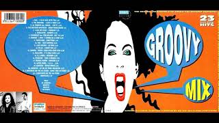 Groovy Mix (Mixed By Dimis MC & Nikos Adamou) | Jeronimo Groovy 88.9 CD Compilation 1996