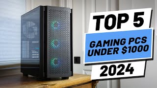 Top 5 BEST Gaming PCs under $1000 in (2024)