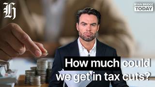 Bridge: How much could we get in tax cuts? | Ryan Bridge TODAY