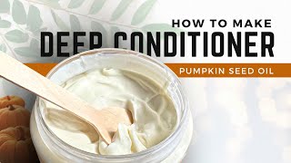 How To Make Deep Conditioner | 2022 Oslove Holiday Series Part 1