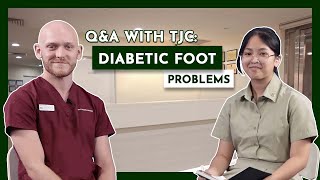 Diabetic Neuropathy and Diabetic Foot Problems - Temasek Junior College (TJC) asks a Podiatrist