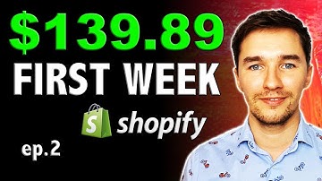 $139.89 FIRST WEEK in Drop Shipping [Case Study] - Shopify Dropshipping Journey (ep.2)