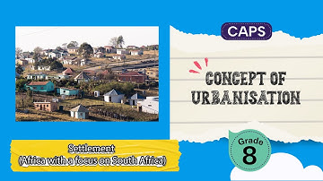 [GRADE 8] Concept of Urbanisation