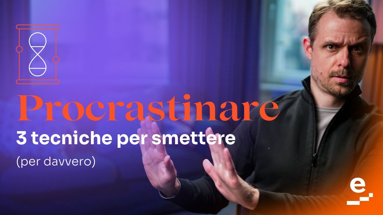 Procrastinare: 3 tecniche per smettere (per davvero)