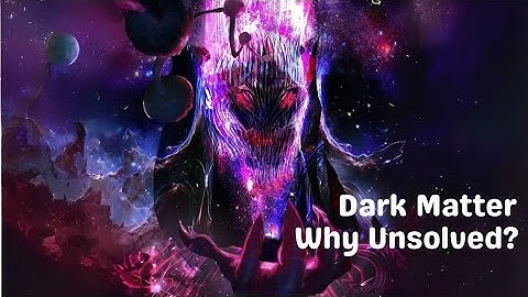 The Mystery of Dark Matter | Unraveling the Cosmic Enigma