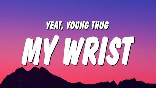 Yeat \& Young Thug - My wrist | 1 Hour Loop\/Lyrics |