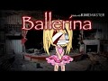 Ballerina glmm horror|Not that scary| +15