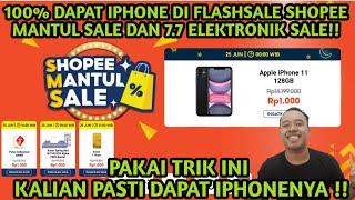 CARA MENDAPATKAN IPHONE DI FLASHSALE SHOPEE MANTUL SALE DAN 7.7 ELEKTRONIK SALE!!  100% DAPAT IPHONE screenshot 5