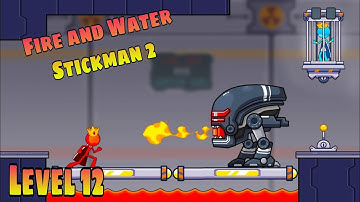 Fire And Water Stickman 2 The Temple Gameplay Walkthrough  Android Level 12