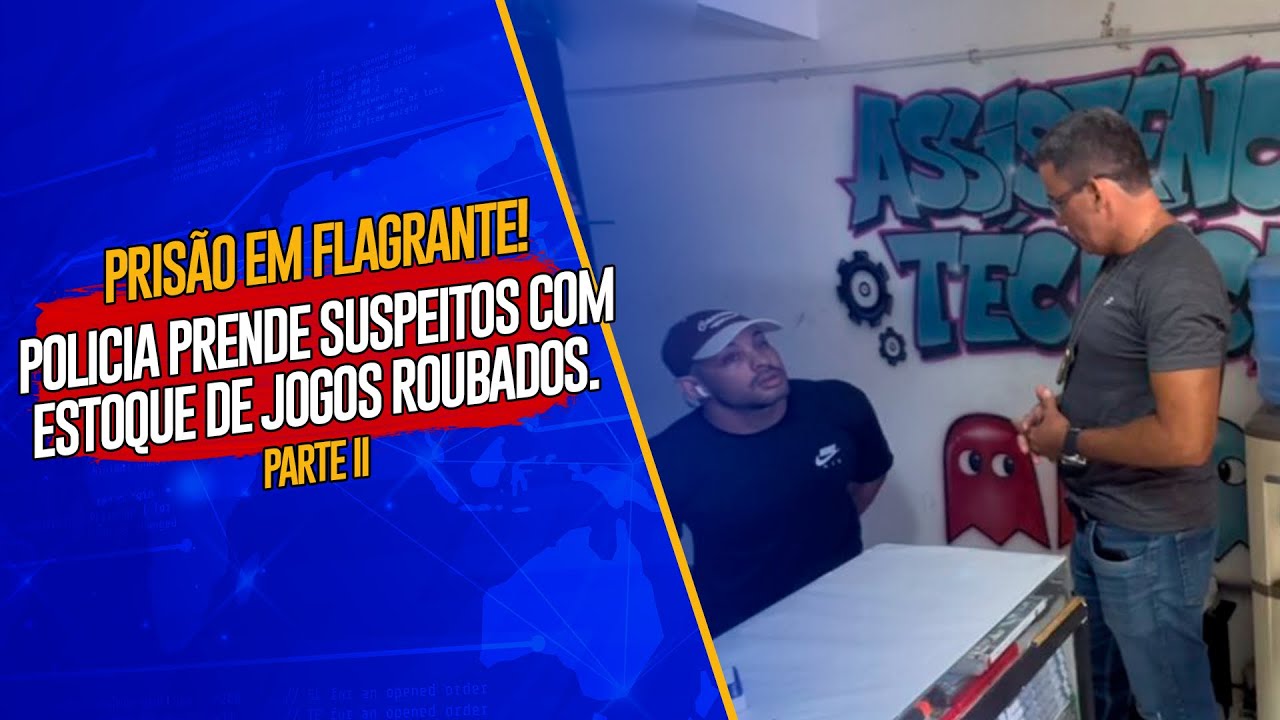 POLÍCIA PRENDE SUSPEITO COM ESTOQUE DE JOGOS ROUBADOS
