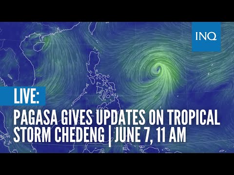 LIVE: Pagasa gives updates on Tropical Storm Chedeng  | June 7, 11 AM