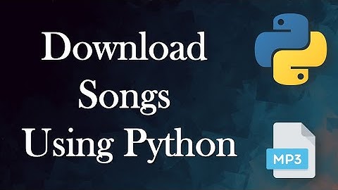 How to download songs | Song Downloader with progress bar using Python | Python for beginners