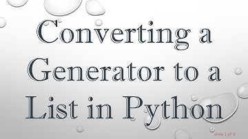 Converting a Generator to a List in Python