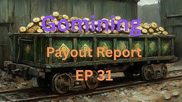 Gomining - ep 31 cycle 116. Dropping like its hot