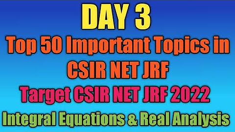 Day 3 | Top 50 Important questions for CSIR NET JRF | Target CSIR NET JRF 2022 | Integral Equations