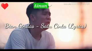 Bian Gindas - Satu Cinta Ost. Samudera Cinta (Official Lirik Video)
