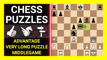 Chess Puzzles to Practice. Themes: Advantage, Very long puzzle, Middlegame. Learn Chess