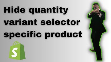 How to hide quantity and variant selector on specific product  Shopify
