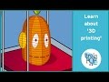 BrainPOP UK - 3D Printing