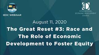 The Great Reset #3:  Race and The Role of Economic Development to Foster Equity