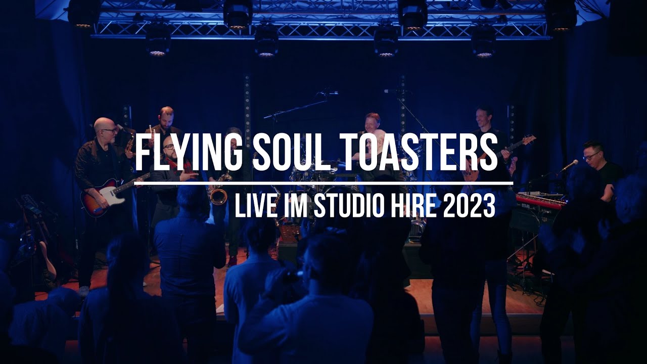 Flying Soul Toasters live im Studio Hire 2023 (full concert) YouTube