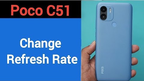 How to change refresh rate Poco C51, refresh rate change kaise karen