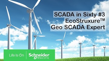 SCADA in Sixty #3 - EcoStruxure Geo SCADA Expert | Schneider Electric