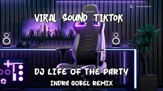 DJ LIFE OF THE PARTY - BANGERS SLOW 2023 - Indra Gobel Rmx